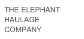 THE ELEPHANT HAULAGE  COMPANY