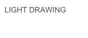 LIGHT DRAWING